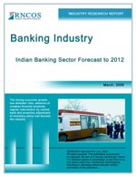 Indian Banking Sector Forecast to 2012